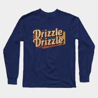 Drizzle Drizzle - Vintage Aged Logo -  Soft Guy Era Long Sleeve T-Shirt